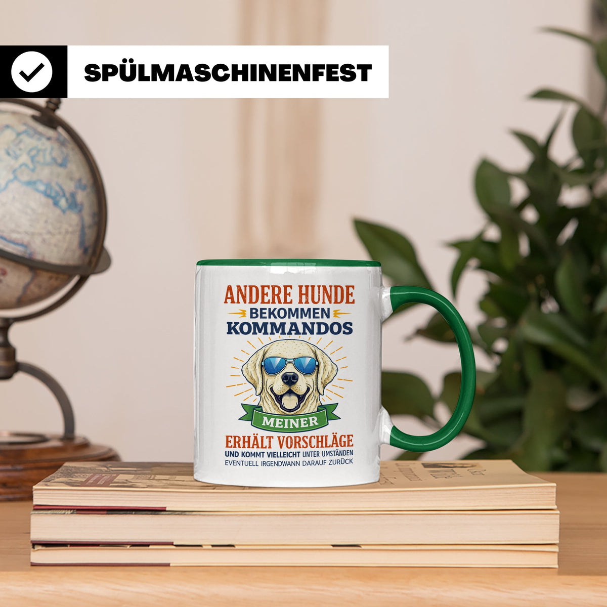 Hundetasse Labrador Spruch Andere Hunde bekommen Kommandos.  – Grün [farbe:grün]