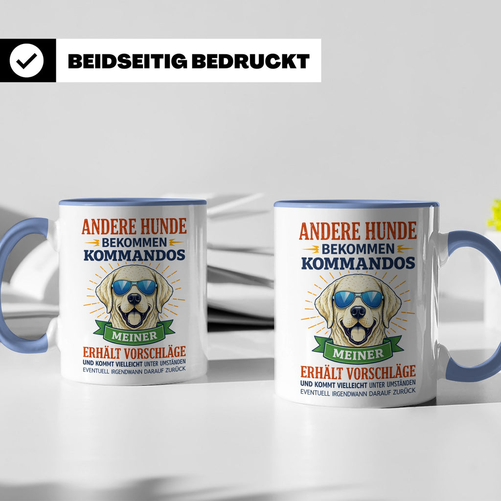 Hundetasse Labrador Spruch Andere Hunde bekommen Kommandos.  – Blau [farbe:blau]