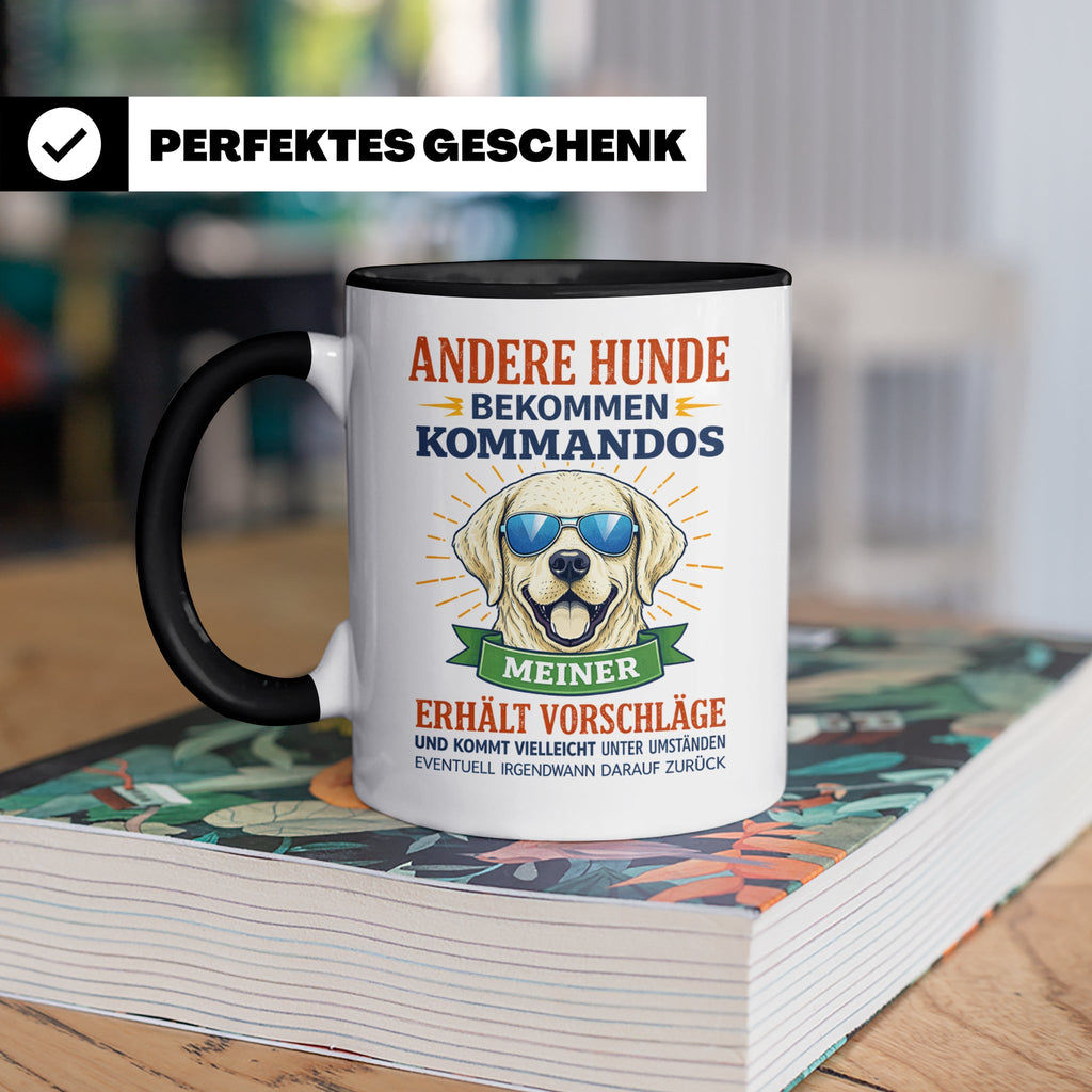 Hundetasse Labrador Spruch Andere Hunde bekommen Kommandos.  – Schwarz [farbe:schwarz]