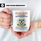 Hundetasse Labrador Spruch Andere Hunde bekommen Kommandos.  – Weiß [farbe:weiß]