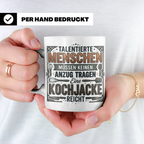 Koch Tasse mit Spruch Kochjacke reicht, Geschenk für Köche,  – Weiß [farbe:weiß]