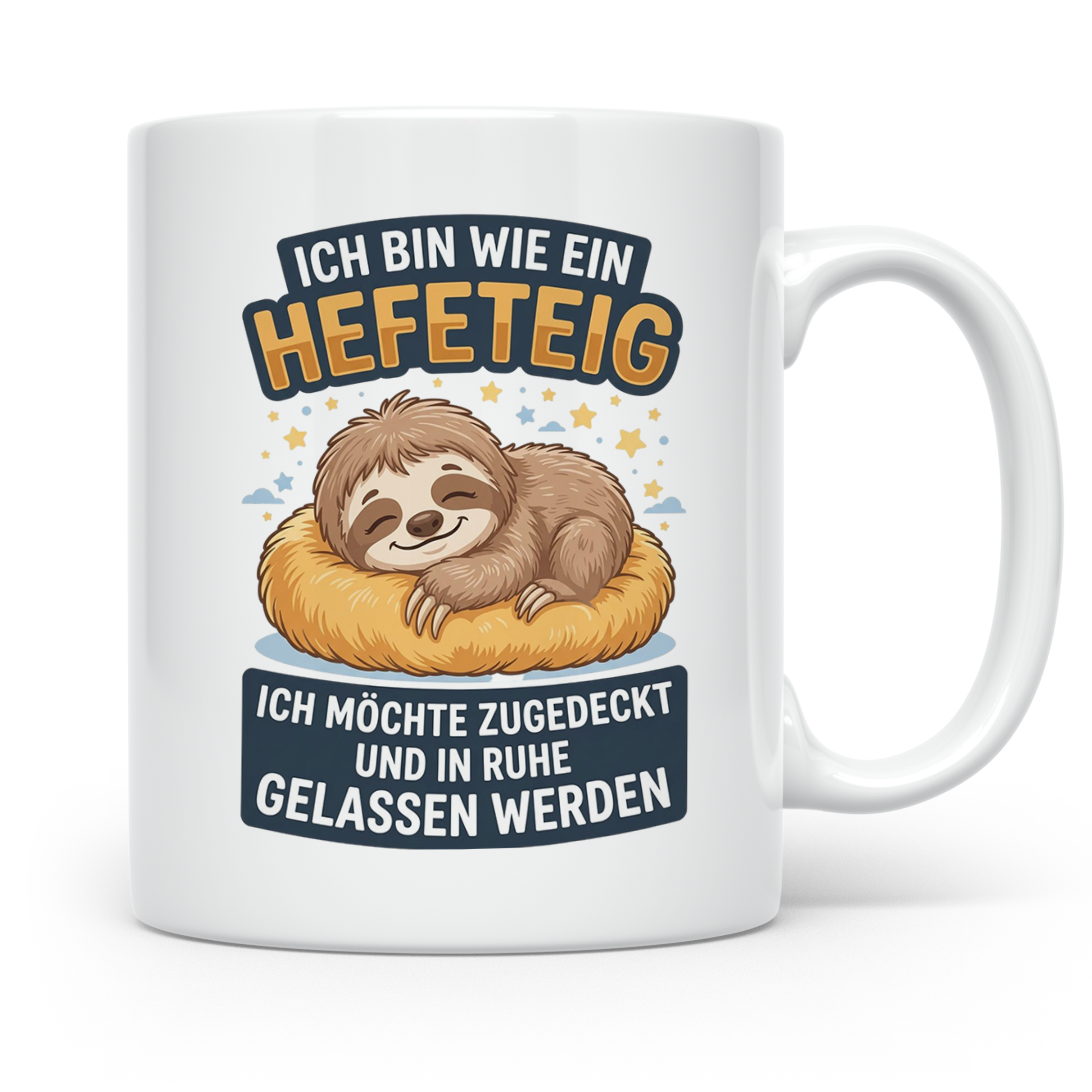 Faultier Tasse mit Spruch Hefeteig, lustiges Geschenk für Mo – Weiß [farbe:weiß]
