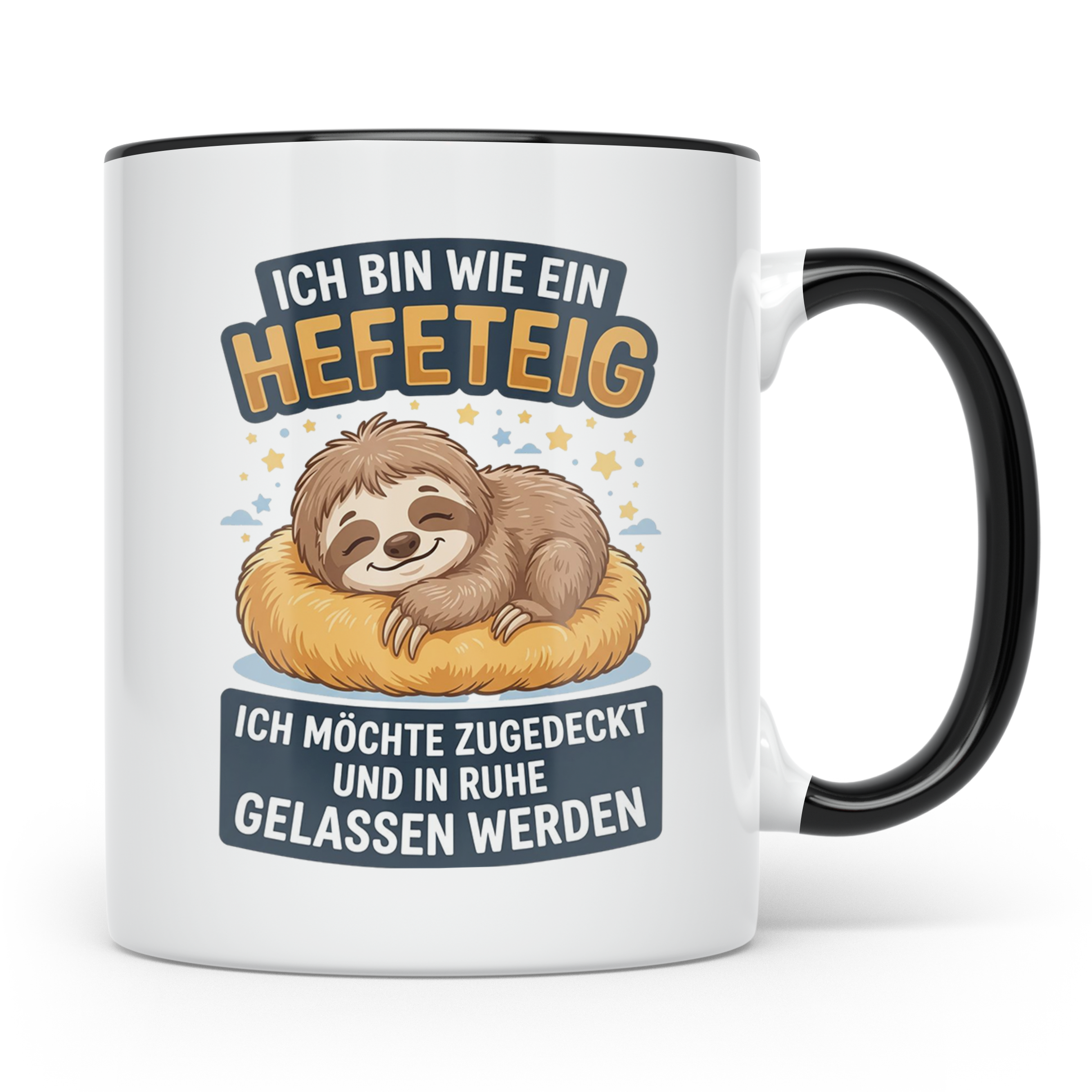 Faultier Tasse mit Spruch Hefeteig, lustiges Geschenk für Mo – Schwarz [farbe:schwarz]