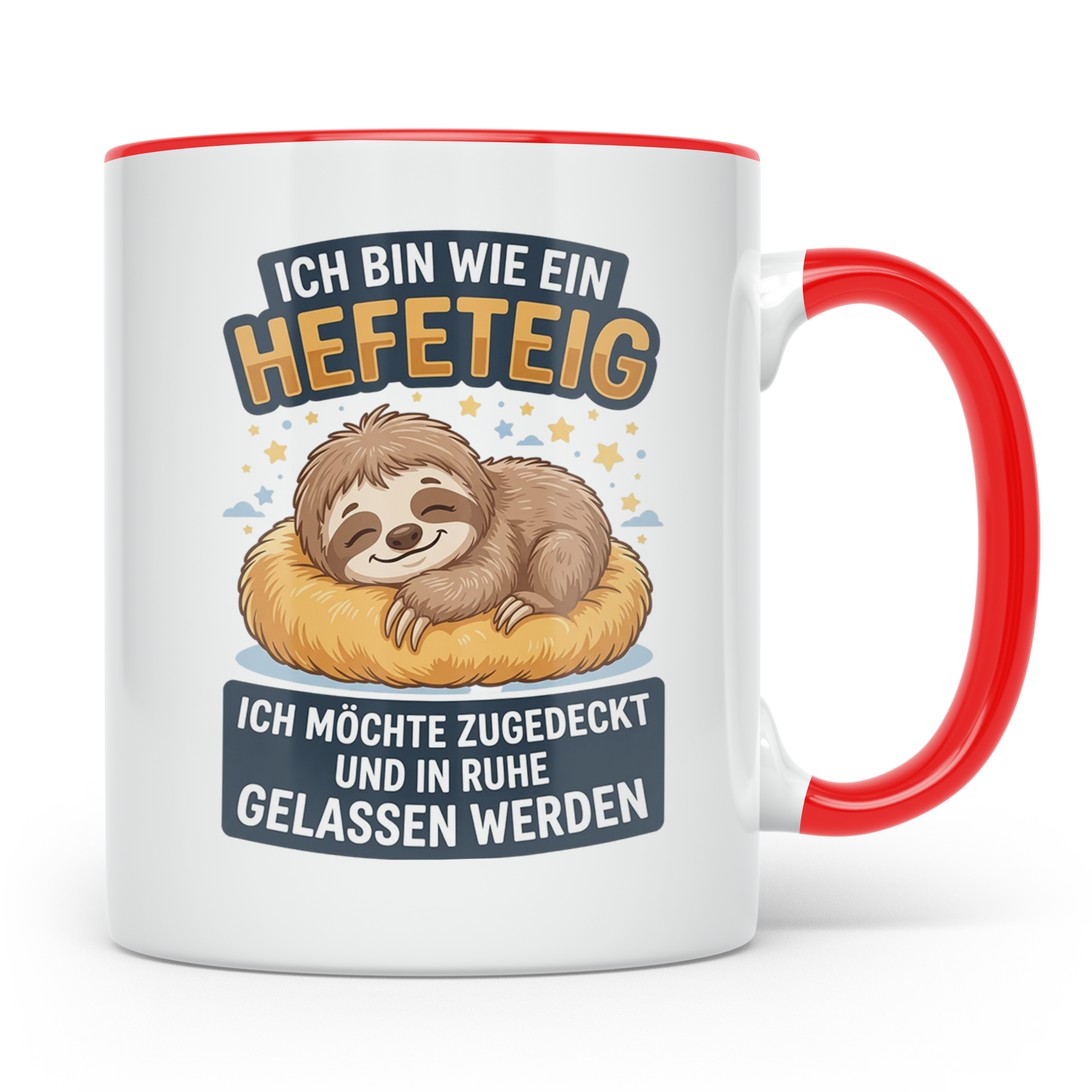 Faultier Tasse mit Spruch Hefeteig, lustiges Geschenk für Mo – Rot [farbe:rot]