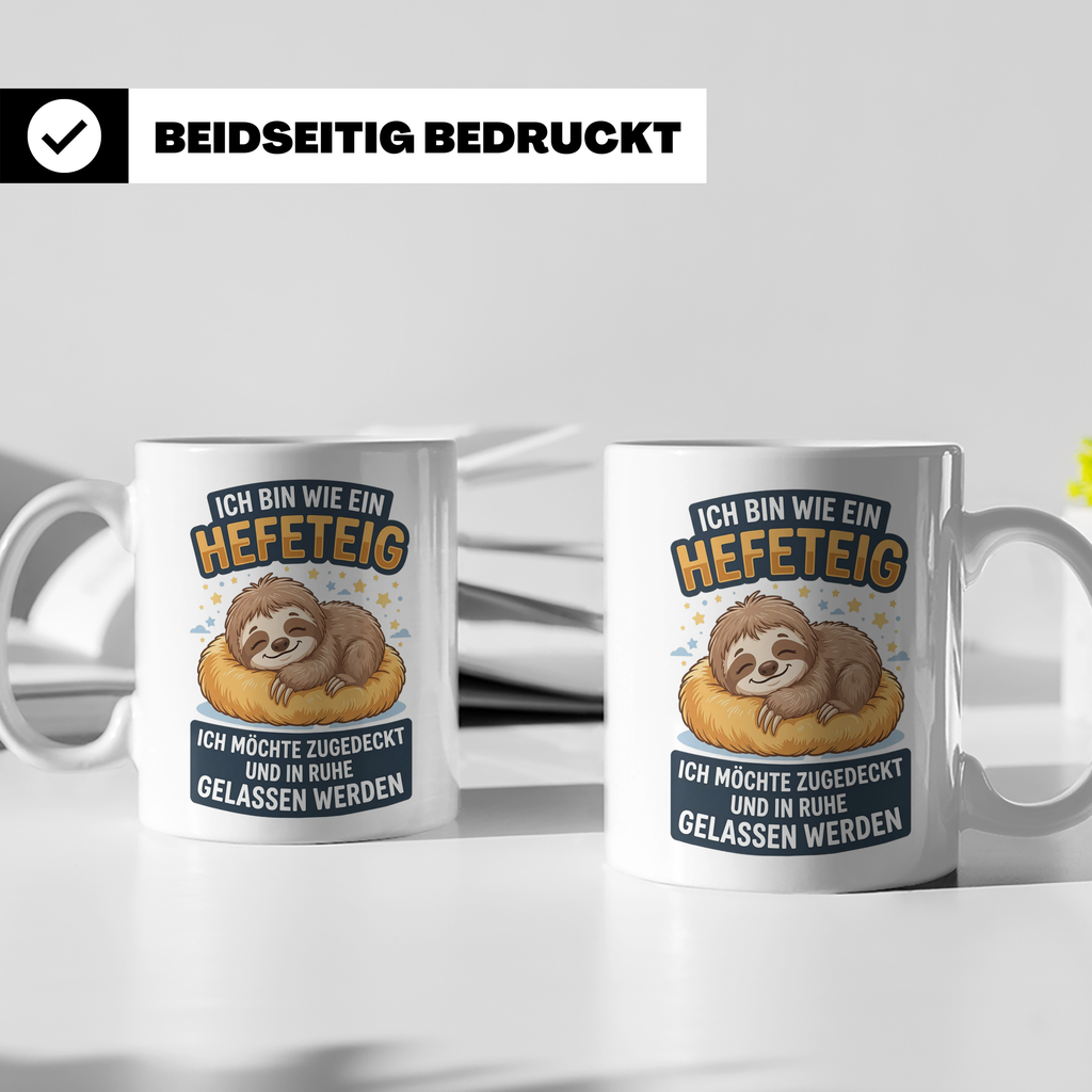 Faultier Tasse mit Spruch Hefeteig, lustiges Geschenk für Mo – Weiß [farbe:weiß]