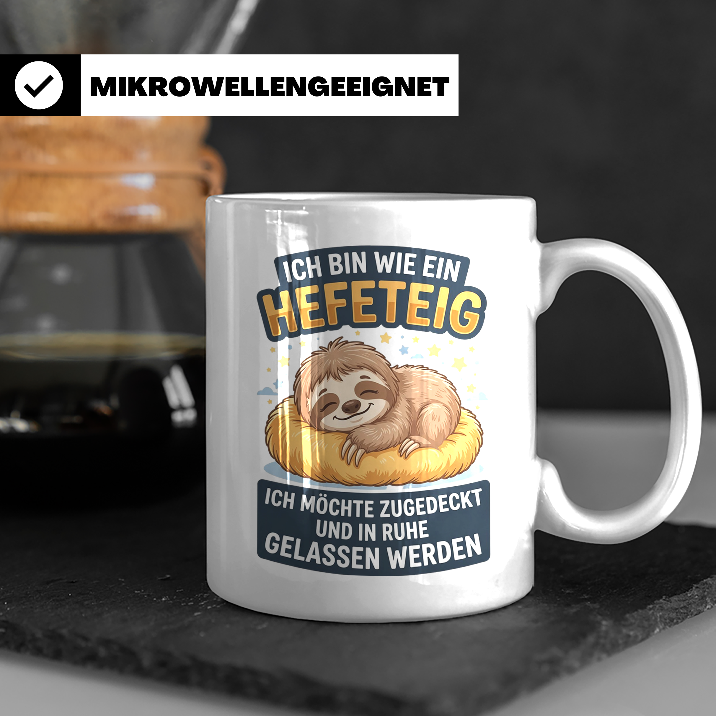 Faultier Tasse mit Spruch Hefeteig, lustiges Geschenk für Mo – Weiß [farbe:weiß]