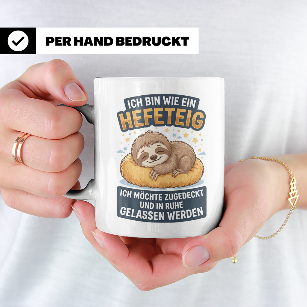 Faultier Tasse mit Spruch Hefeteig, lustiges Geschenk für Mo – Weiß [farbe:weiß]