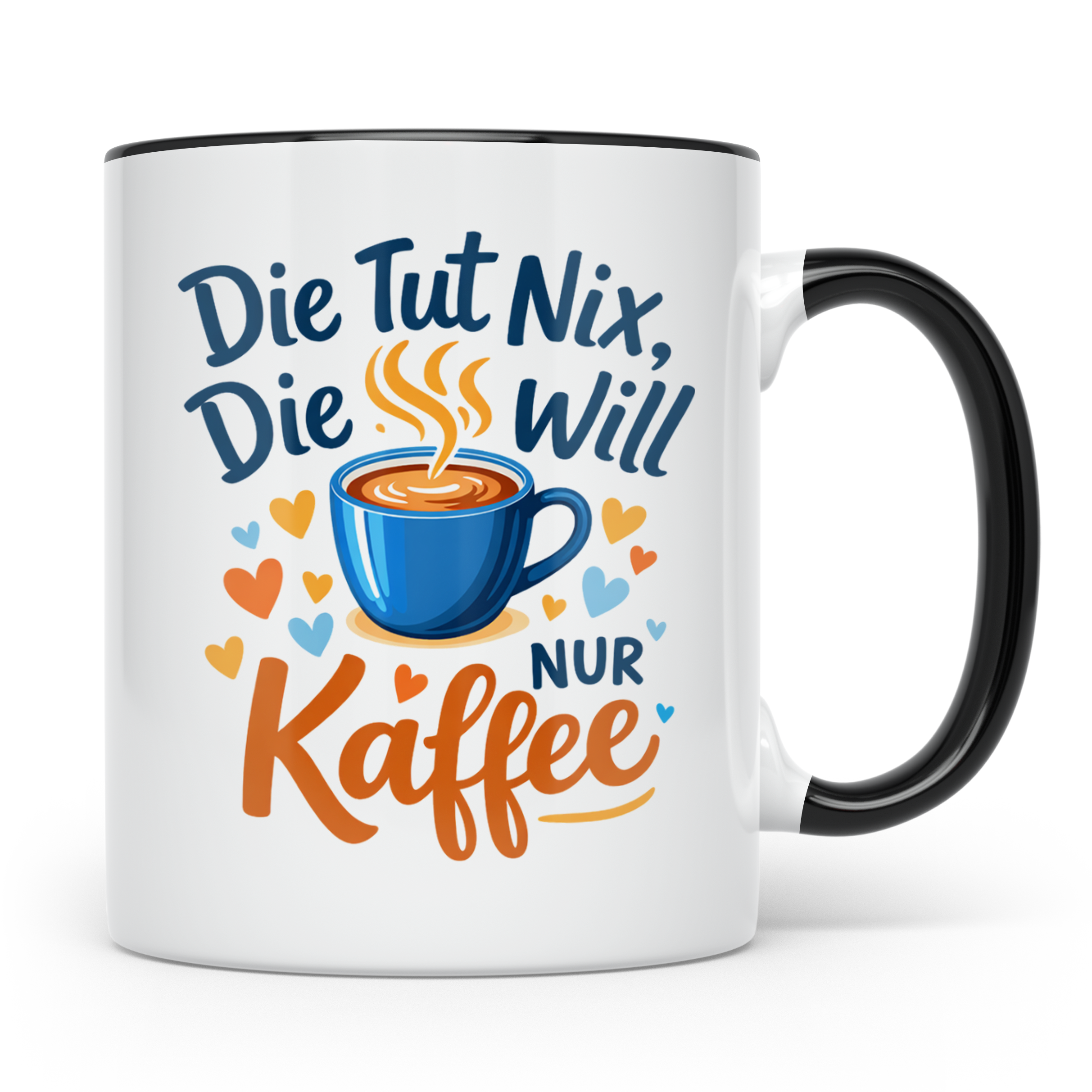 Kaffeetasse mit Spruch 'Die tut nix die will nur Kaffee' Tas – Schwarz [farbe:schwarz]