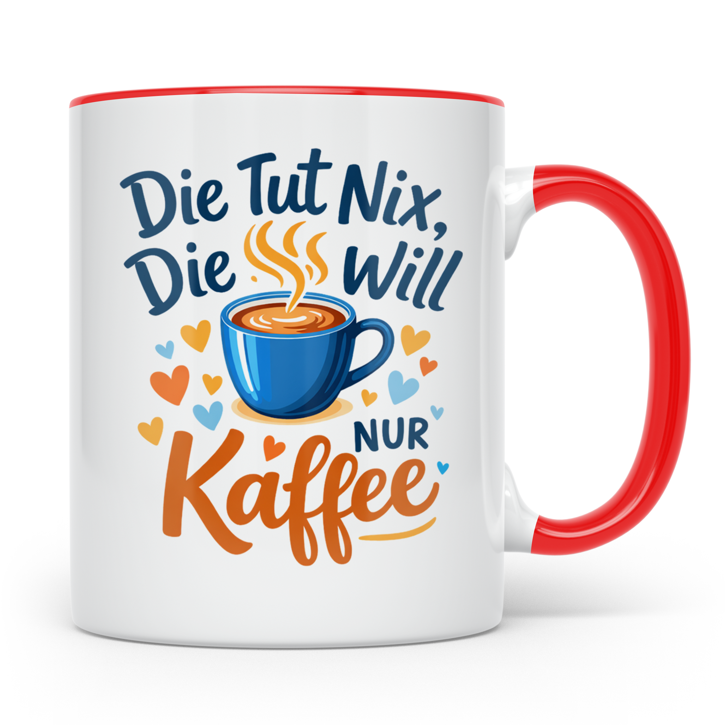 Kaffeetasse mit Spruch 'Die tut nix die will nur Kaffee' Tas – Rot [farbe:rot]