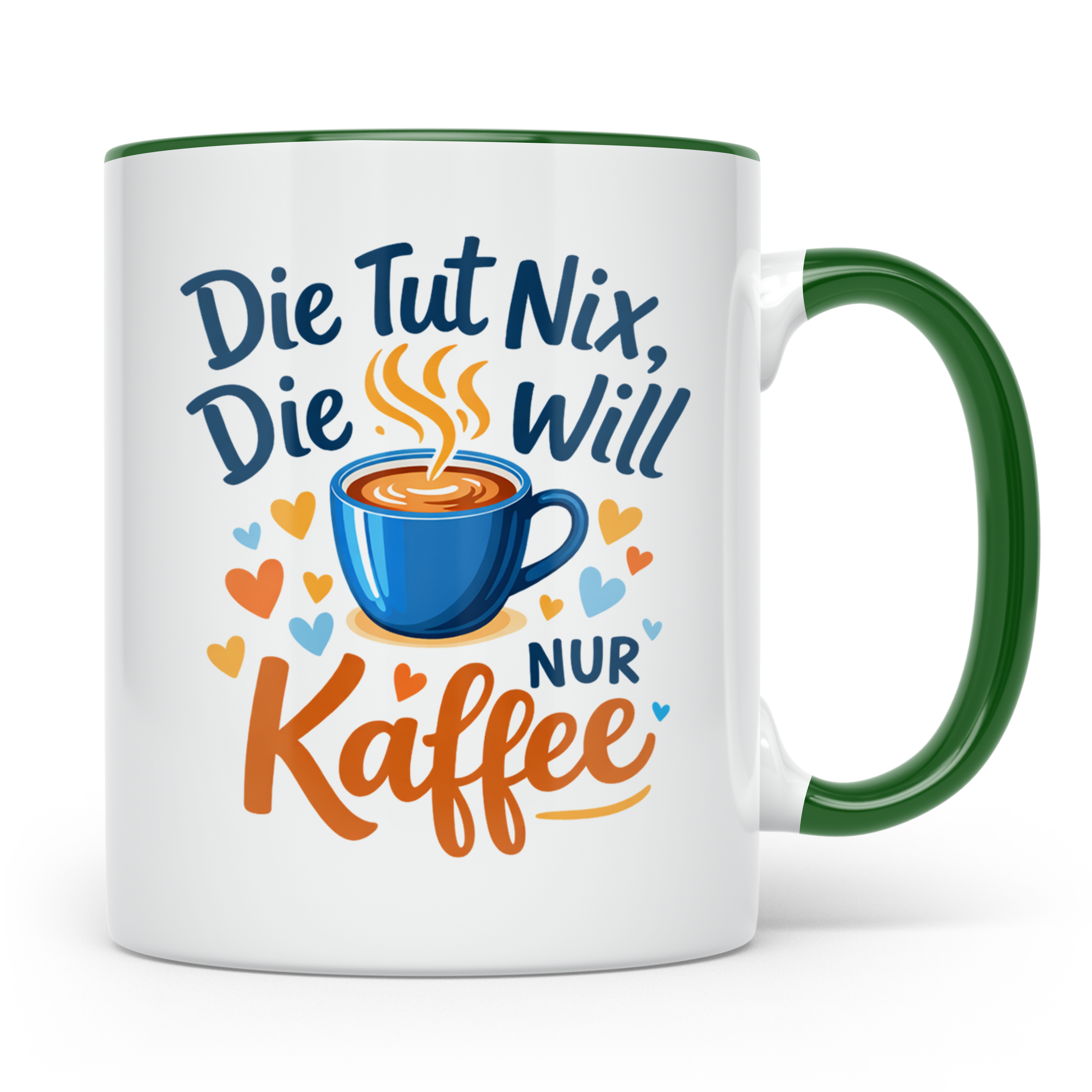 Kaffeetasse mit Spruch 'Die tut nix die will nur Kaffee' Tas – Grün [farbe:grün]
