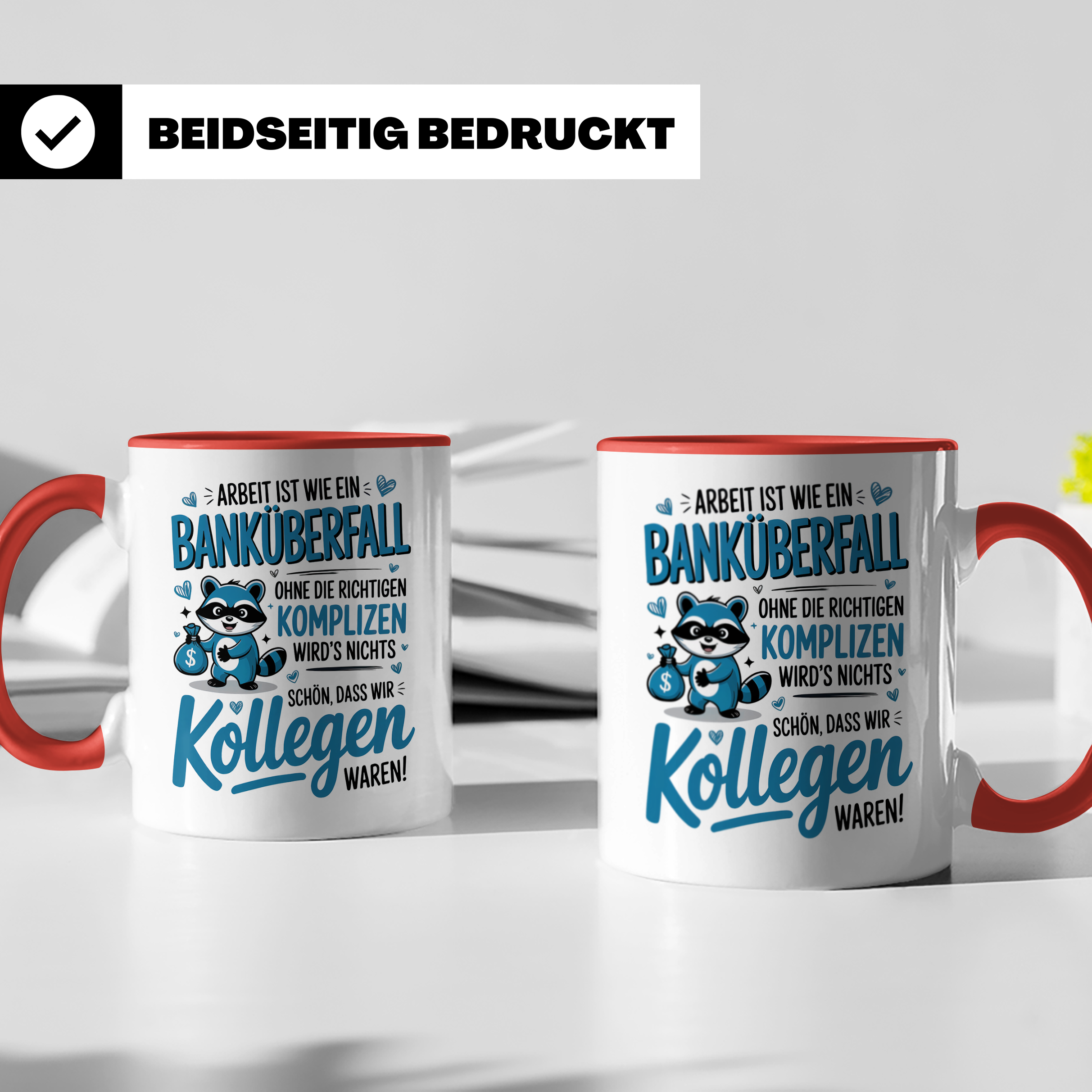 Job Banküberfall Tasse mit Waschbär Kollegen Spruch Geschenkidee Büroabschied Abschiedsgeschenk Jobwechsel Mitarbeiter Kollegen Job