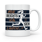 Läuferin Tasse mit Spruch 'Mir reichts ich geh Laufen' Gesch – Weiß [farbe:weiß]