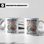 Bowling Tasse mit Spruch Meine Technik ist Top Secret, lusti – Weiß [farbe:weiß]