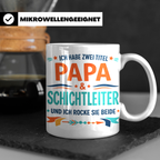 Schichtleiter Papa Tasse mit Spruch Ich habe zwei Titel | Ge – Weiß [farbe:weiß]