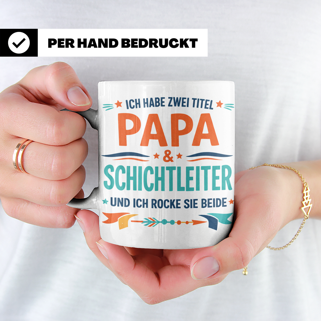 Schichtleiter Papa Tasse mit Spruch Ich habe zwei Titel | Ge – Weiß [farbe:weiß]