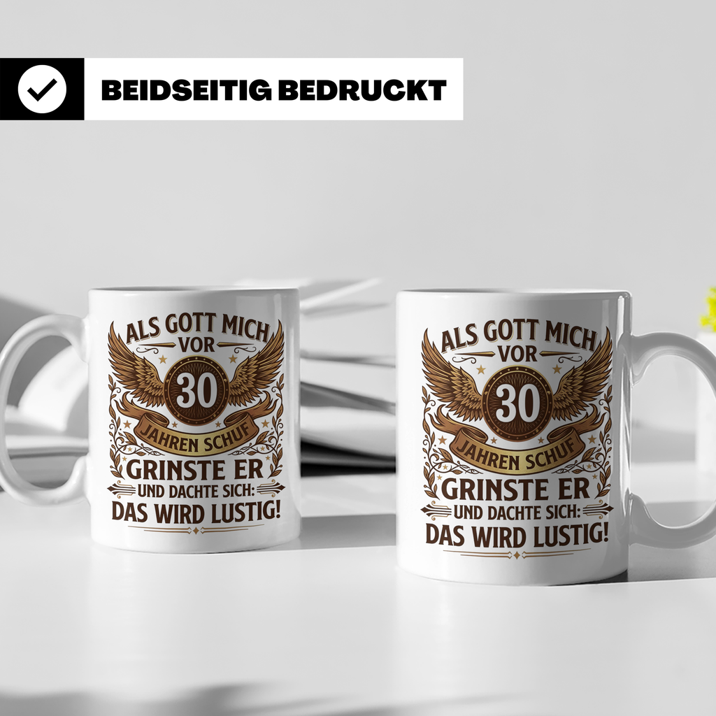 30. Geburtstag Tasse für Männer & Frauen | Lustiger Spruch A – Weiß [farbe:weiß]