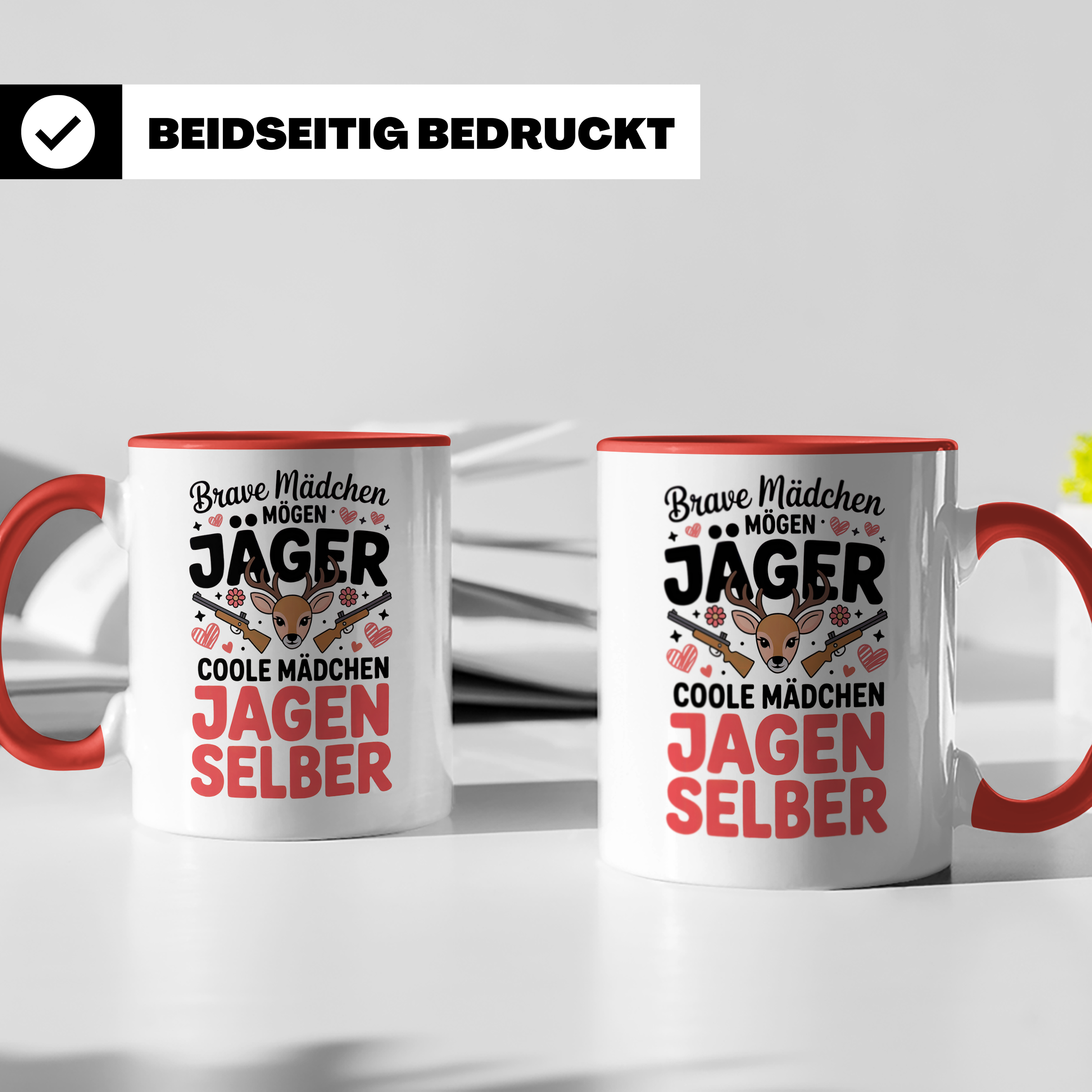 Jägerin Tasse - Brave Mädchen mögen Jäger Jagd Geschenkidee für Mädchen & Frauen die selber Jagen gehen - Mädchen Jagd Sprüche