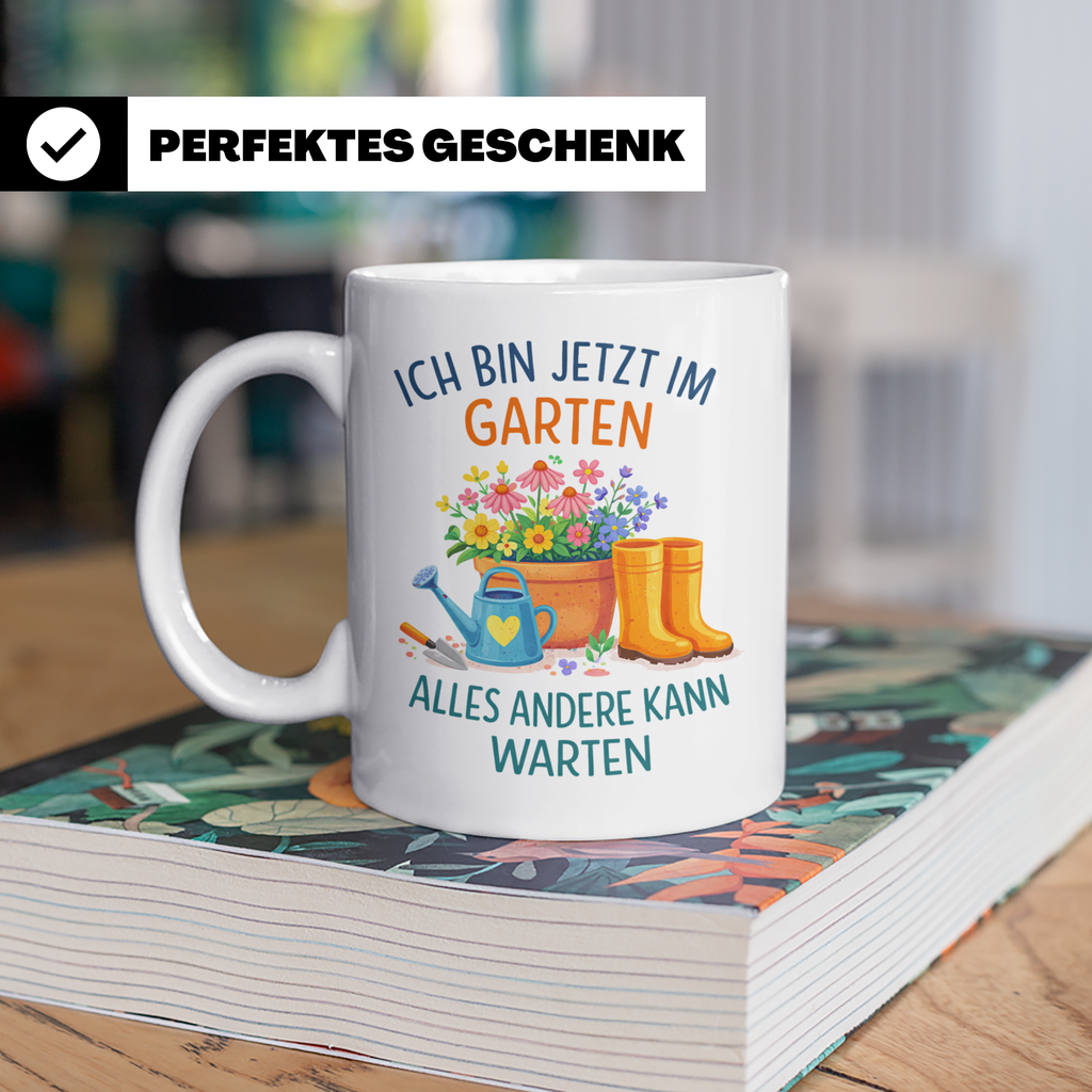 Garten Tasse mit Spruch "Ich bin jetzt im Garten" für Gärtne – Weiß [farbe:weiß]
