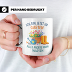 Garten Tasse mit Spruch "Ich bin jetzt im Garten" für Gärtne – Weiß [farbe:weiß]