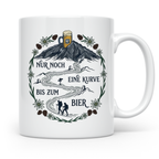 Wander Tasse mit Spruch Nur noch eine Kurve bis zum Bier, Lu – Weiß [farbe:weiß]