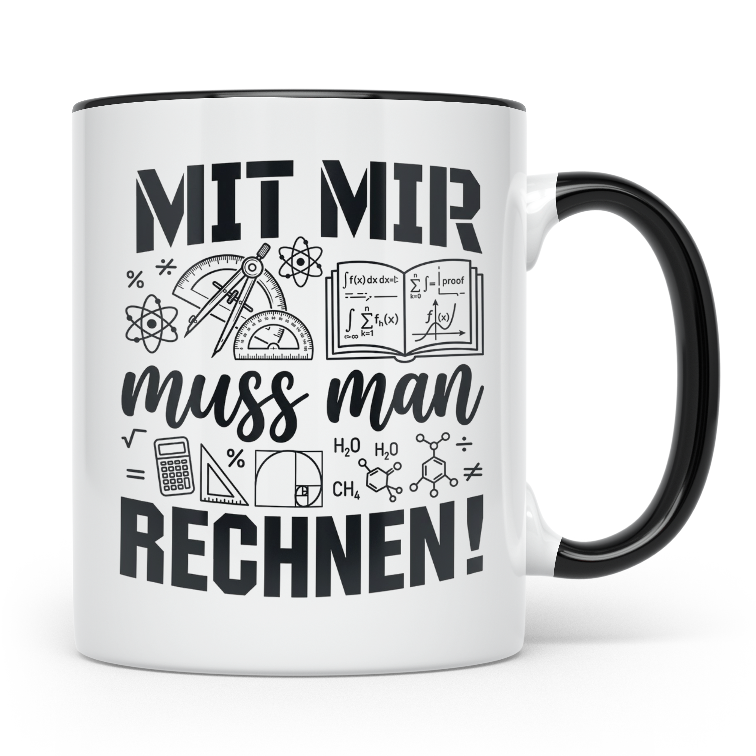 Mathematiker Tasse Mit mir muss man rechnen lustiger Spruch  – Schwarz [farbe:schwarz]