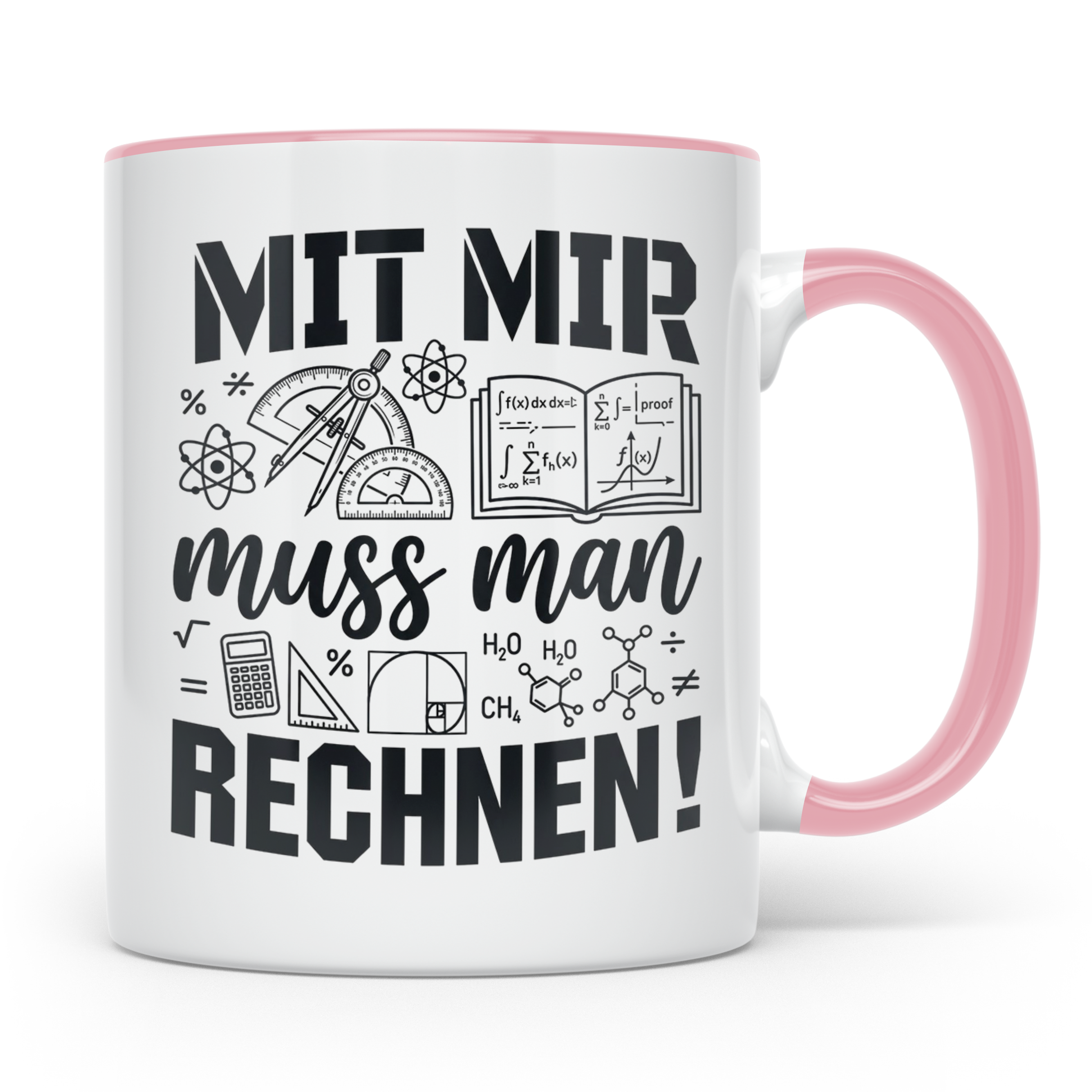 Mathematiker Tasse Mit mir muss man rechnen lustiger Spruch  – Rosa [farbe:rosa]