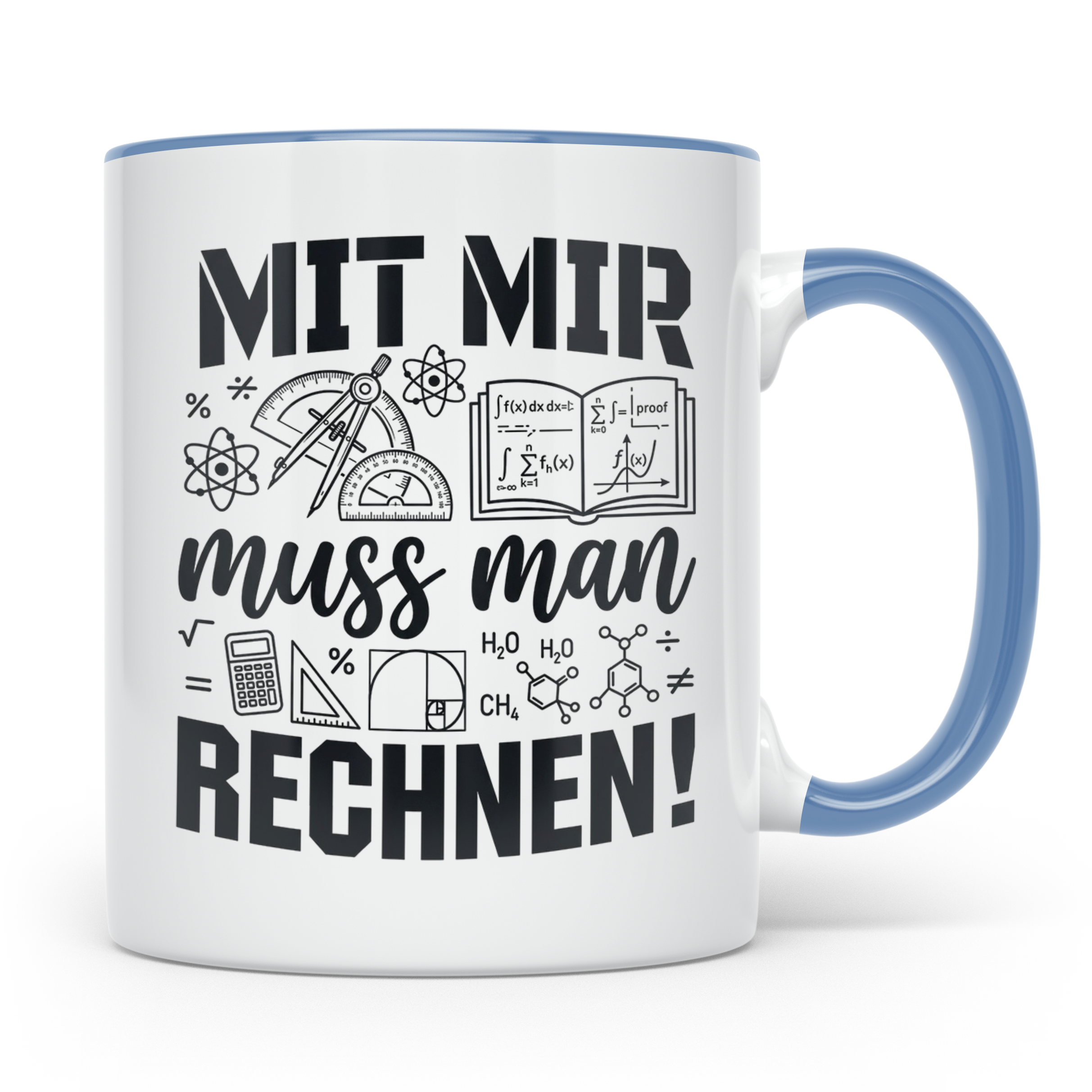 Mathematiker Tasse Mit mir muss man rechnen lustiger Spruch  – Blau [farbe:blau]