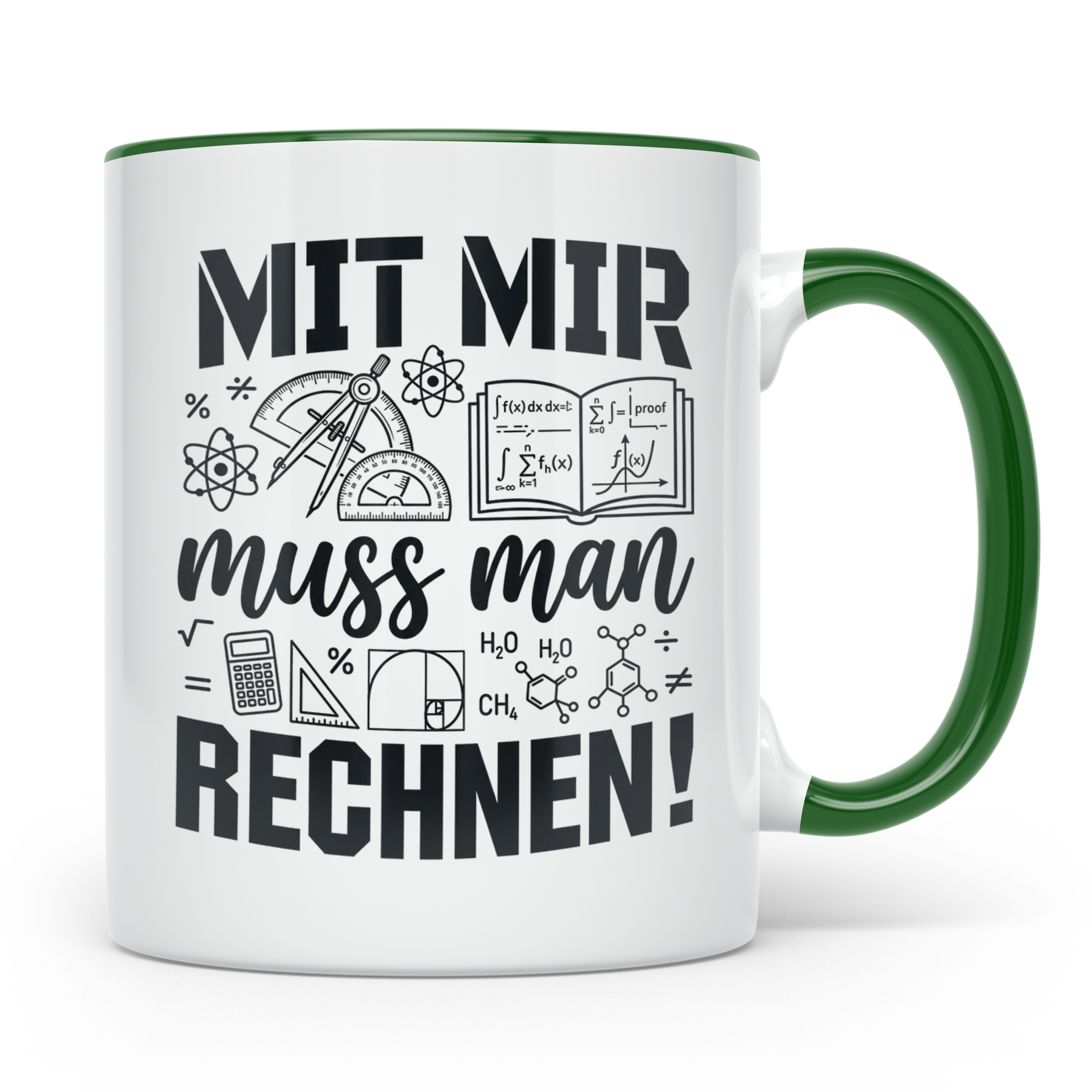 Mathematiker Tasse Mit mir muss man rechnen lustiger Spruch  – Grün [farbe:grün]