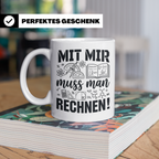 Mathematiker Tasse Mit mir muss man rechnen lustiger Spruch  – Weiß [farbe:weiß]
