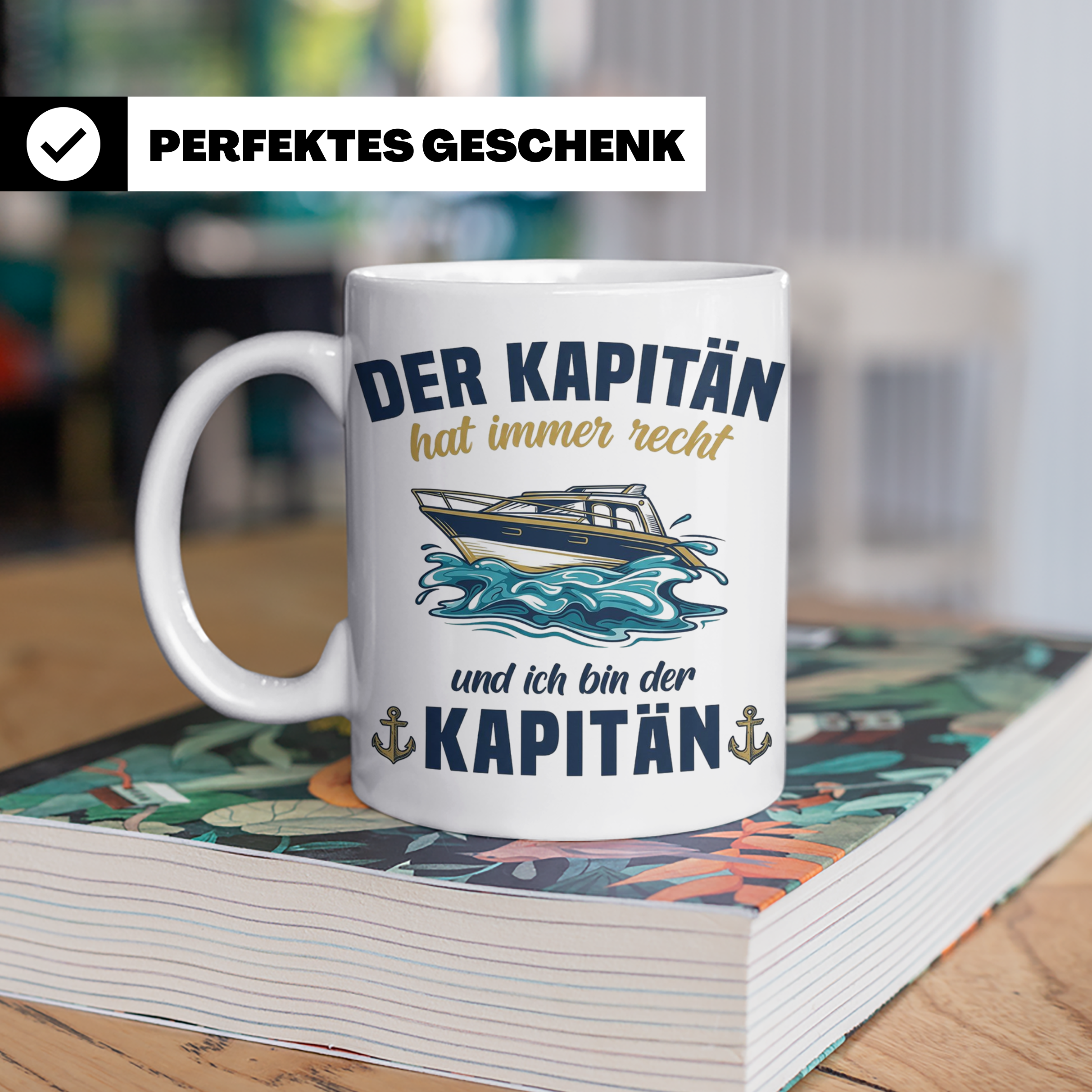 Kapitän Tasse mit Spruch 'hat immer recht' für Bootsfahrer,  – Weiß [farbe:weiß]