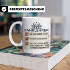 Fahrlehrer Tasse mit Spruch Ich habe immer Recht, Geschenk F – Weiß [farbe:weiß]