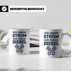 Diesel Tasse mit Spruch Ich spare Strom Ich fahre Diesel, An – Weiß [farbe:weiß]