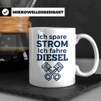 Diesel Tasse mit Spruch Ich spare Strom Ich fahre Diesel, An – Weiß [farbe:weiß]