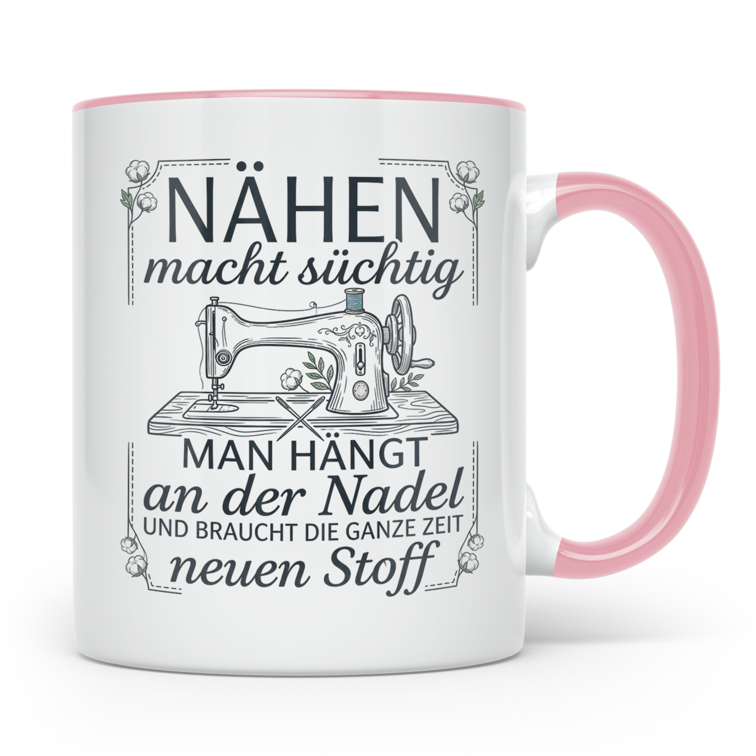 Nähen Tasse mit Spruch 'Nadel & Stoff' | Kaffeetasse für Sch – Rosa [farbe:rosa]