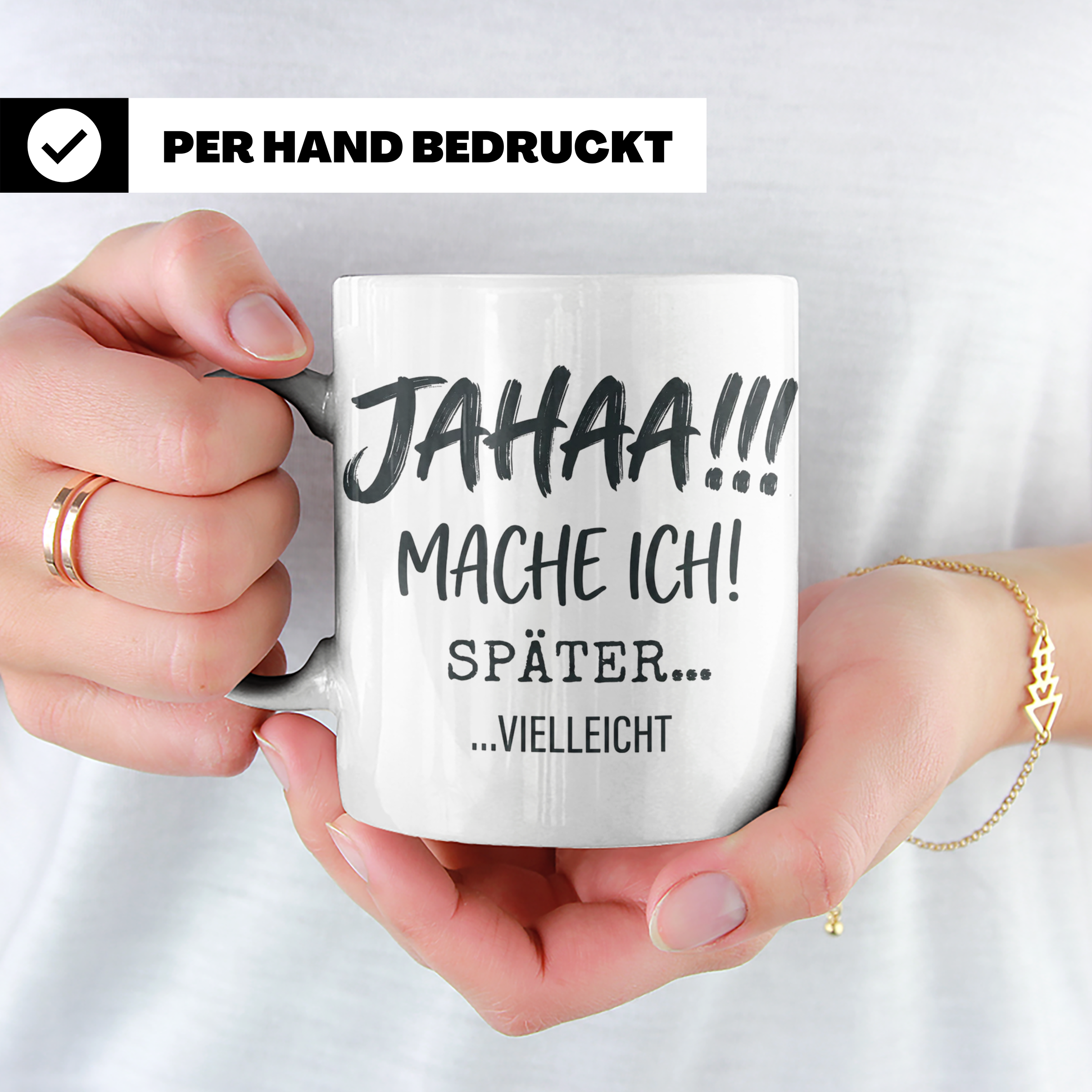 Jahaa Mache Ich Später Tasse, lustiger Spruch für Morgenmuff – Weiß [farbe:weiß]