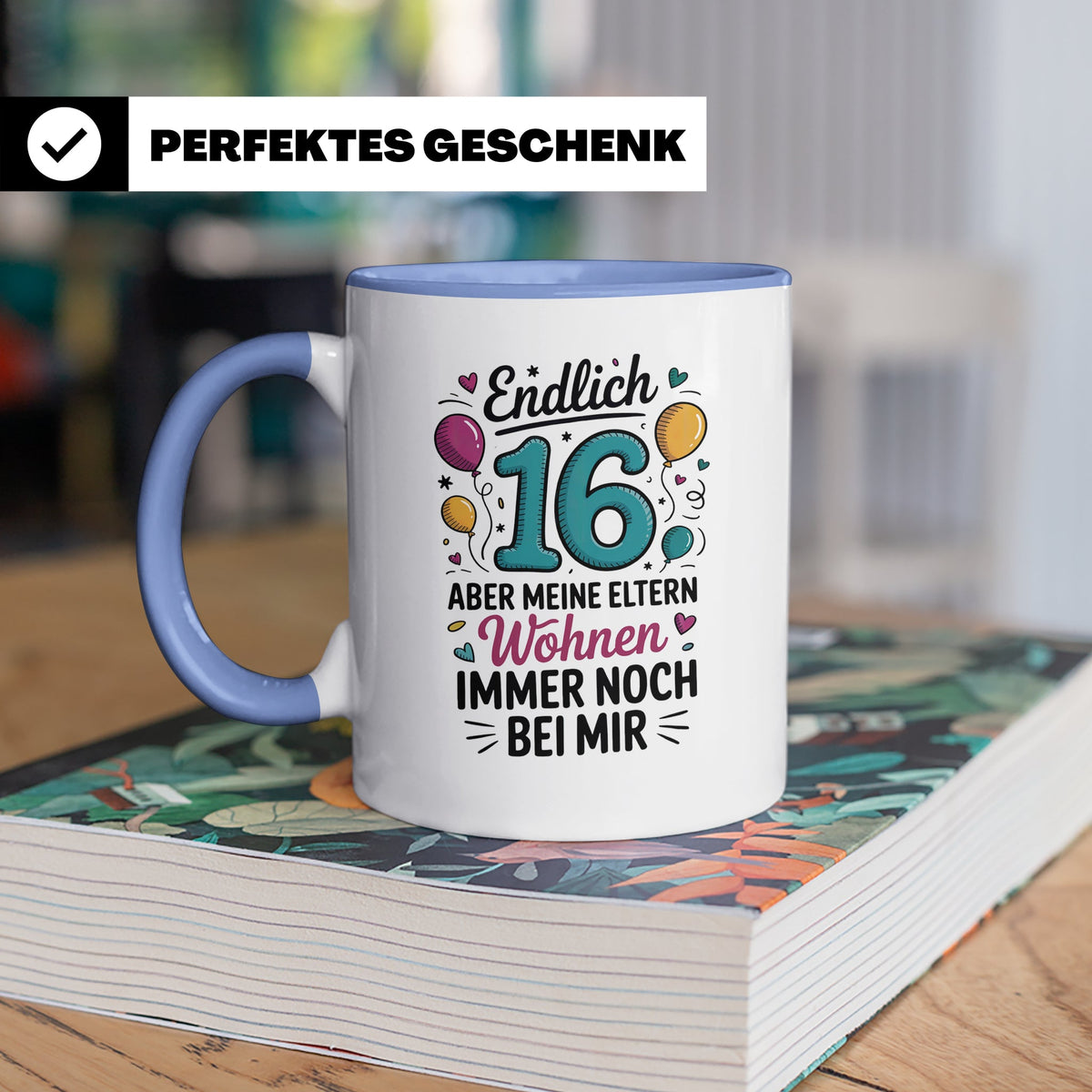 Endlich 16 Tasse - Geburtstag 16. Teenager Geschenkidee - Eltern wohnen noch bei mir - Sechzehn Sprüche Geschenk Tasse