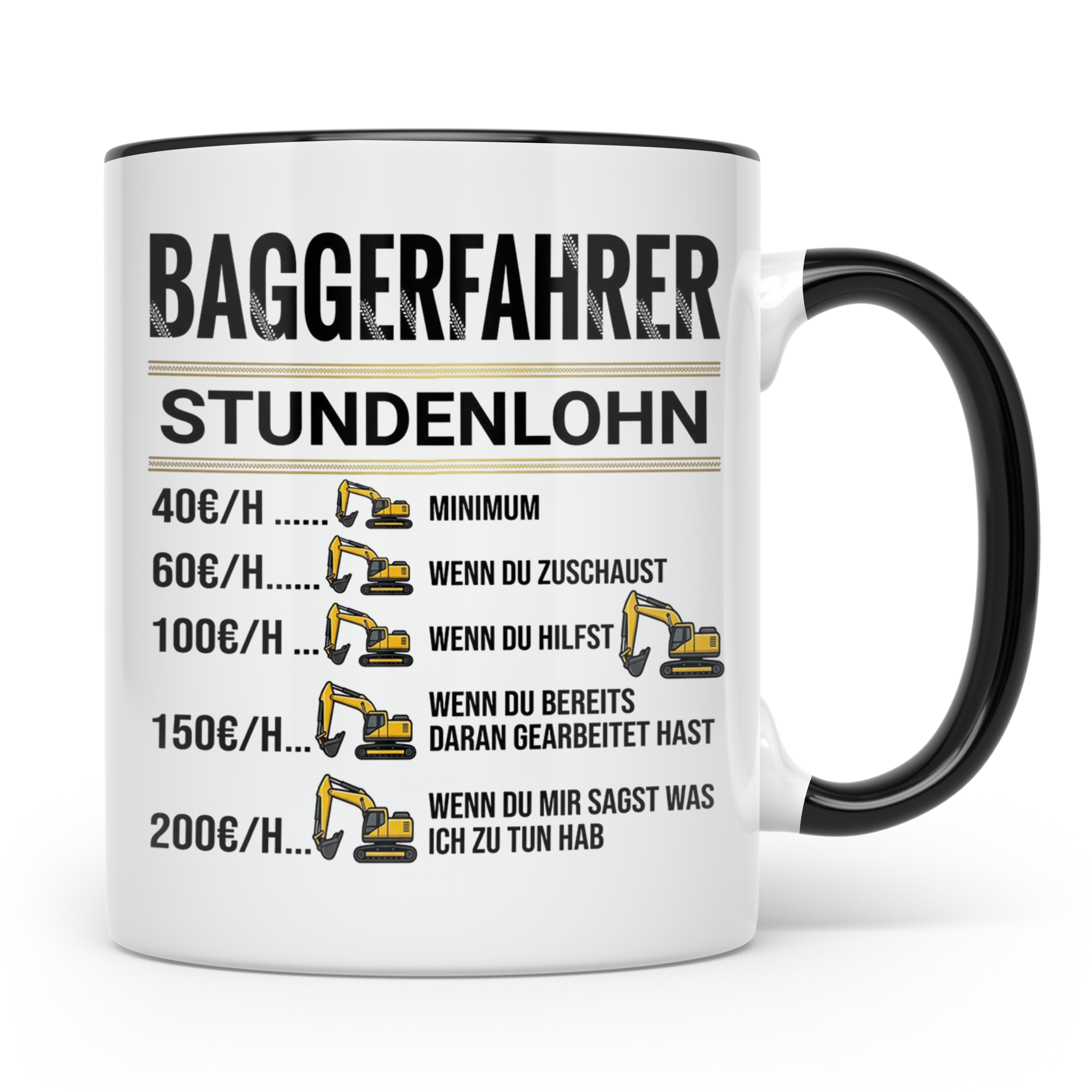 Baggerfahrer Tasse mit Spruch Stundenlohn lustig Kaffeetasse – Schwarz [farbe:schwarz]