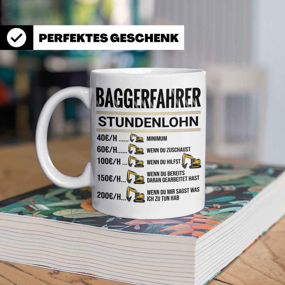Baggerfahrer Tasse mit Spruch Stundenlohn lustig Kaffeetasse – Weiß [farbe:weiß]