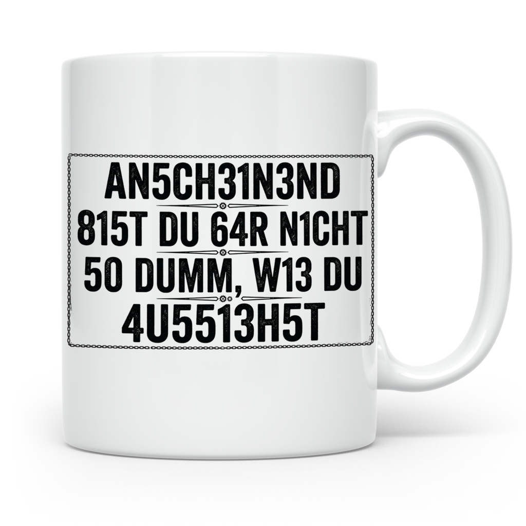 Sarkastische Tasse mit Spruch 'Anscheinend nicht so dumm'. L – Weiß [farbe:weiß]