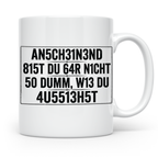 Sarkastische Tasse mit Spruch 'Anscheinend nicht so dumm'. L – Weiß [farbe:weiß]