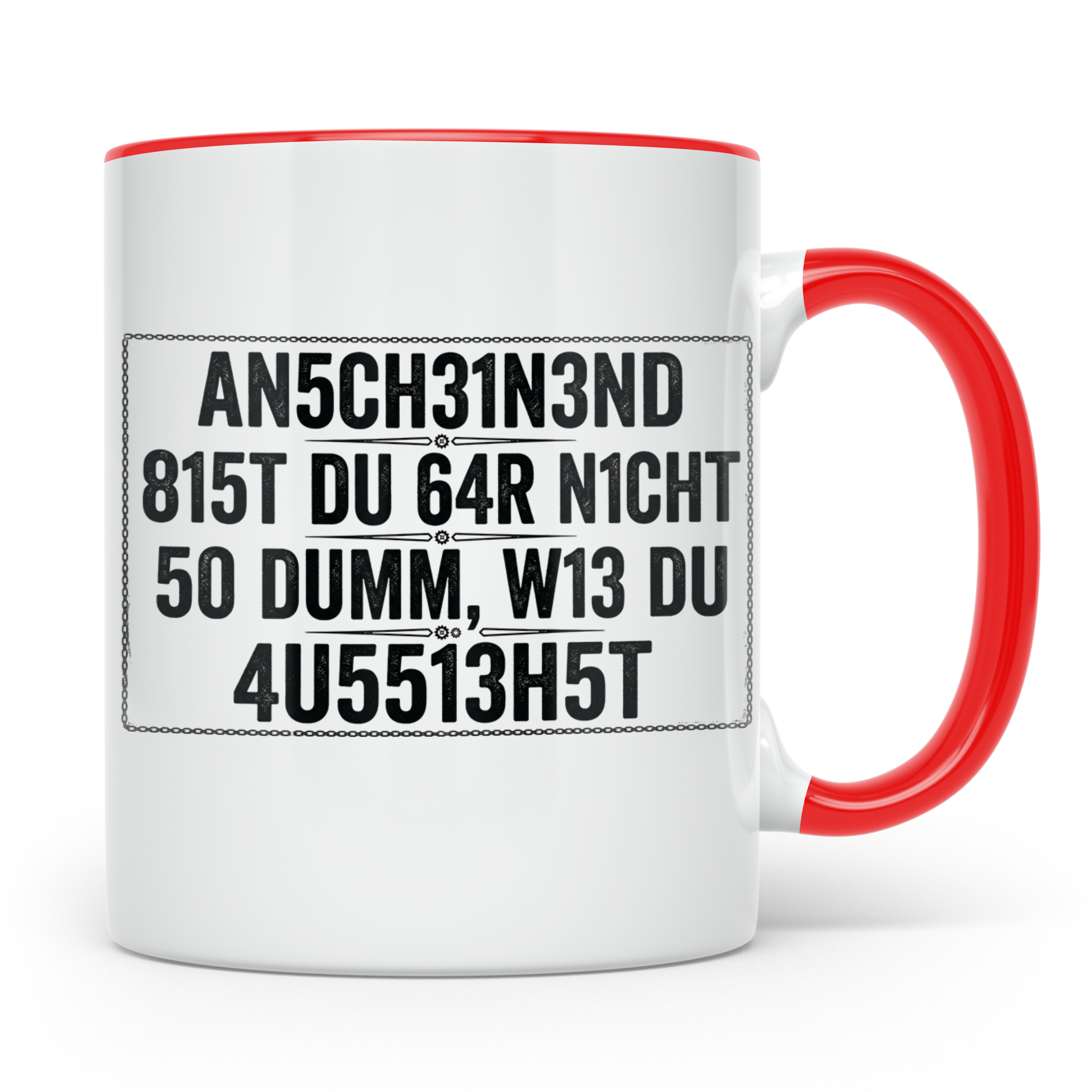 Sarkastische Tasse mit Spruch 'Anscheinend nicht so dumm'. L – Rot [farbe:rot]