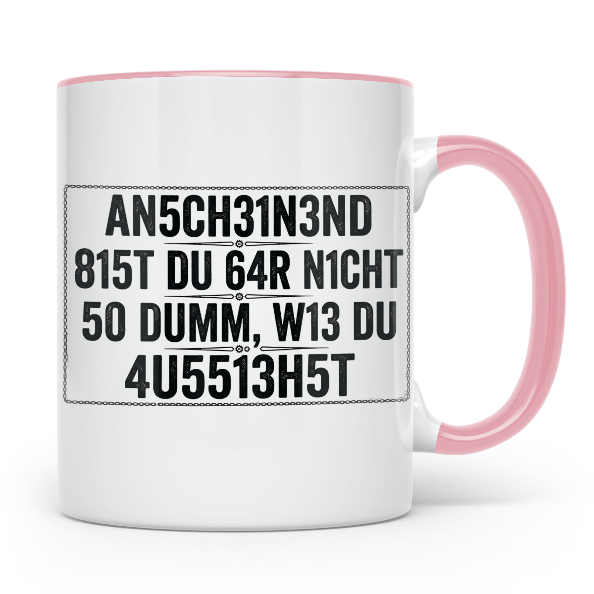 Sarkastische Tasse mit Spruch 'Anscheinend nicht so dumm'. L – Rosa [farbe:rosa]
