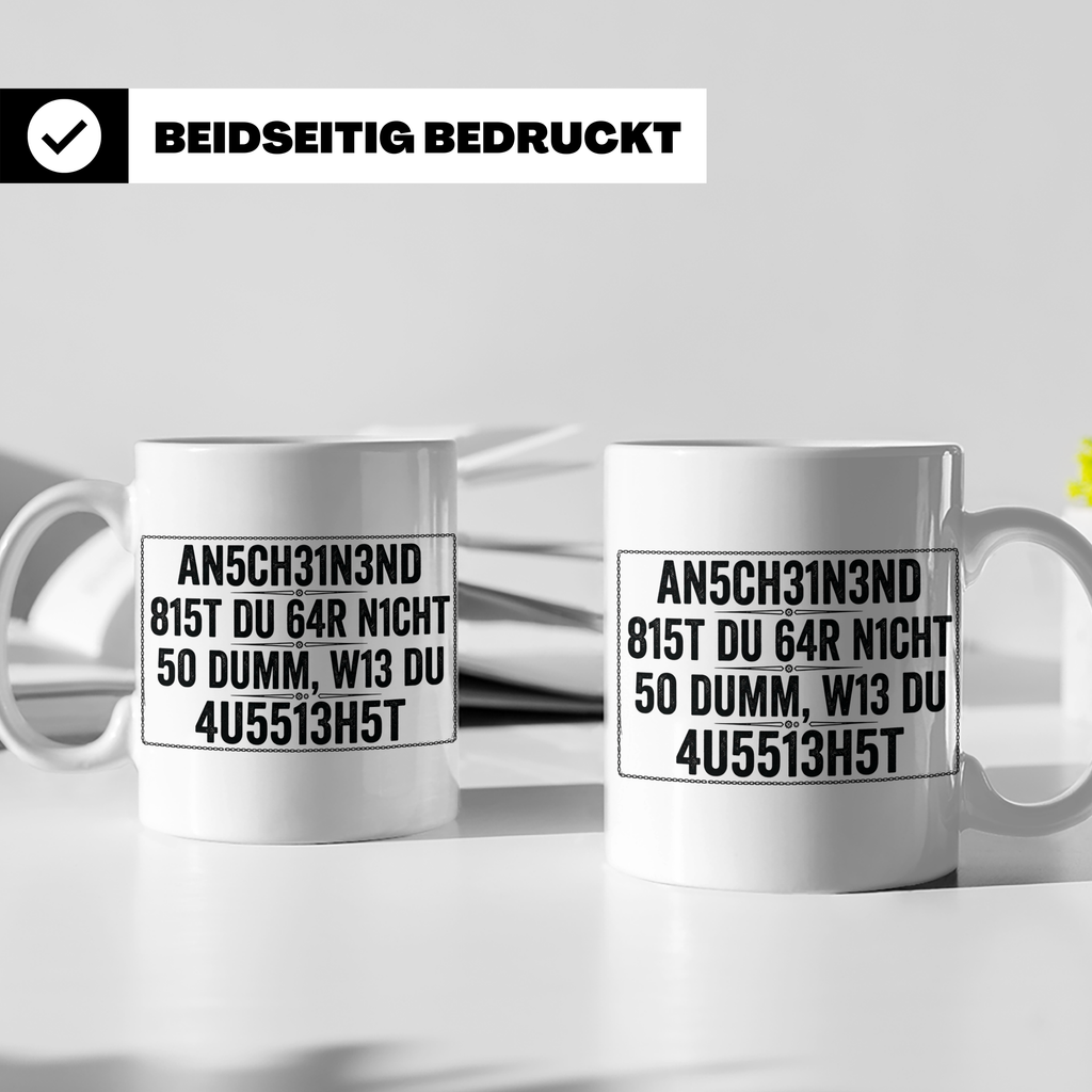 Sarkastische Tasse mit Spruch 'Anscheinend nicht so dumm'. L – Weiß [farbe:weiß]
