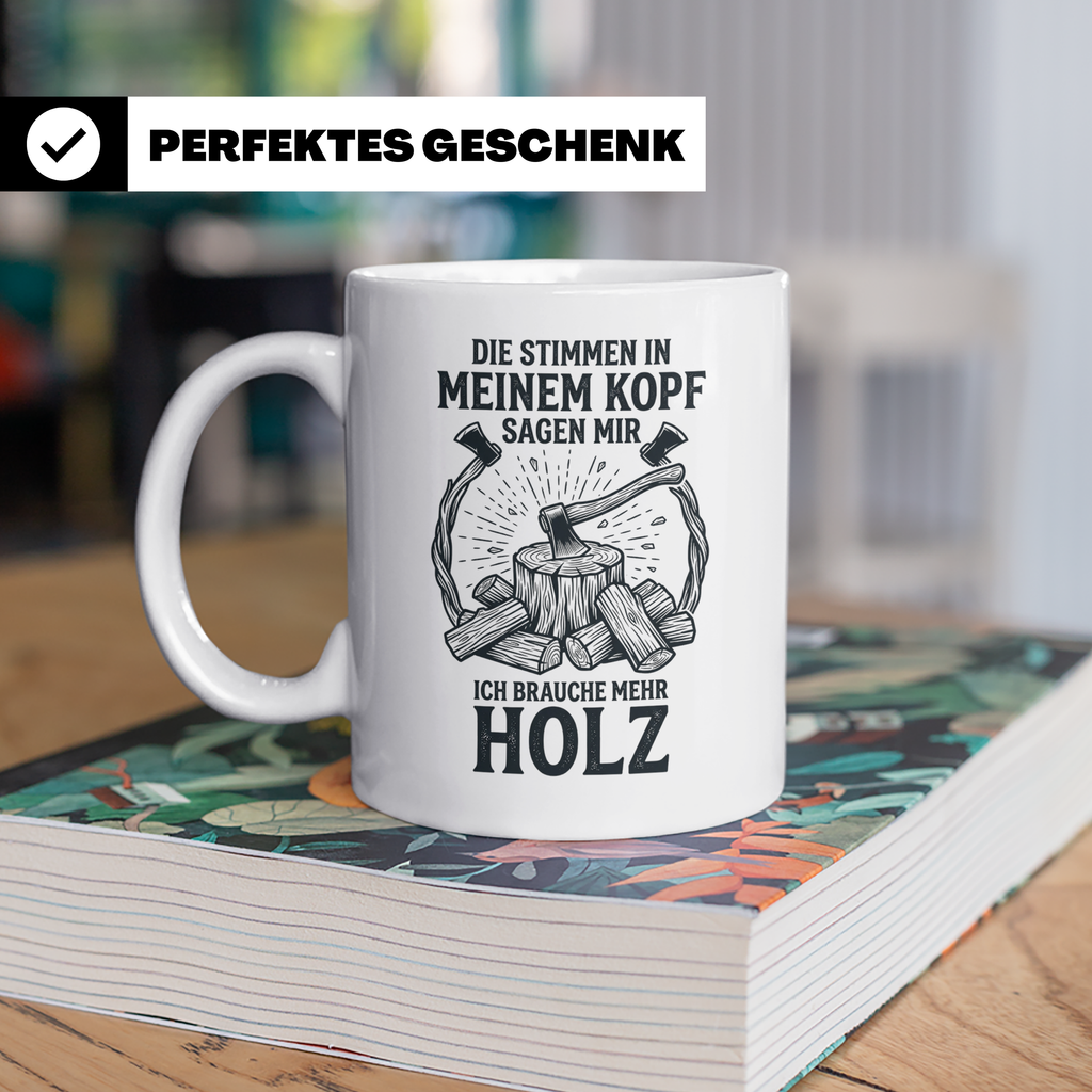 Holzfäller Tasse mit Spruch "Stimmen im Kopf brauchen mehr H – Weiß [farbe:weiß]