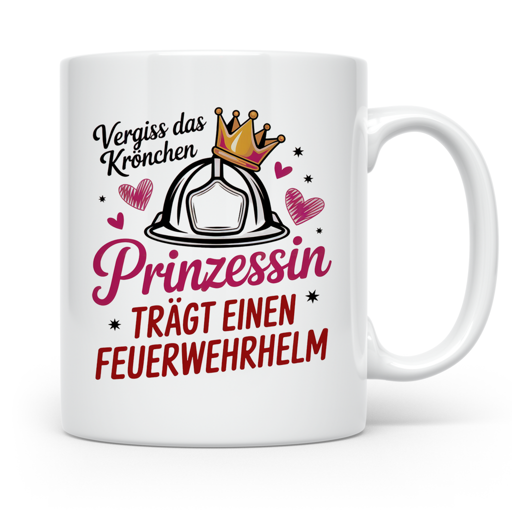 Feuerwehr Prinzessin Tasse-Vergiss Krönchen! - Feuerwehrhelm-Mädchen, Schutzhelm Feuerwehrfrau Geschenkidee-Berufsfeuerwehr-Ehrenamt