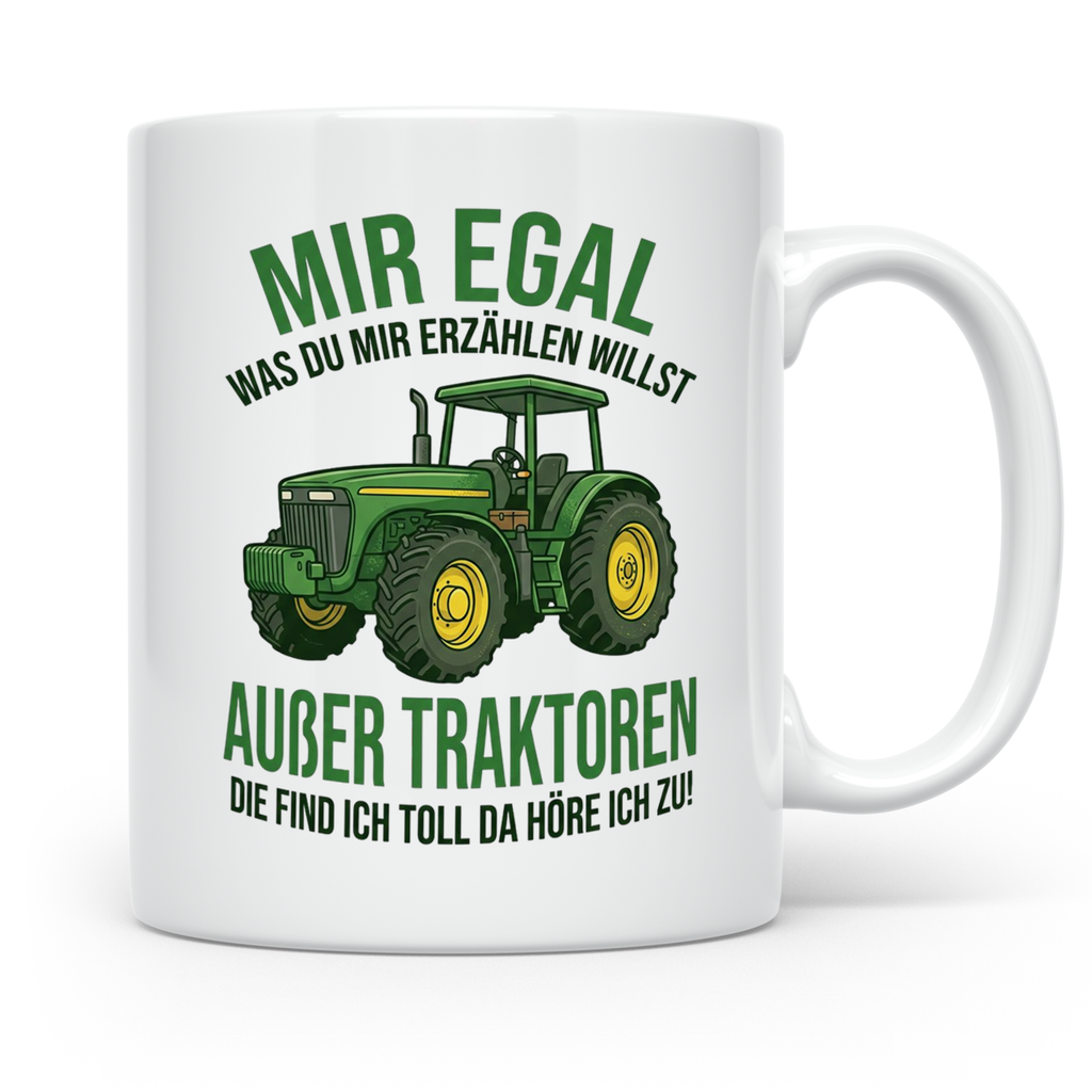 Traktor Tasse mit Spruch Mir egal außer Traktoren | Geschenk – Weiß [farbe:weiß]