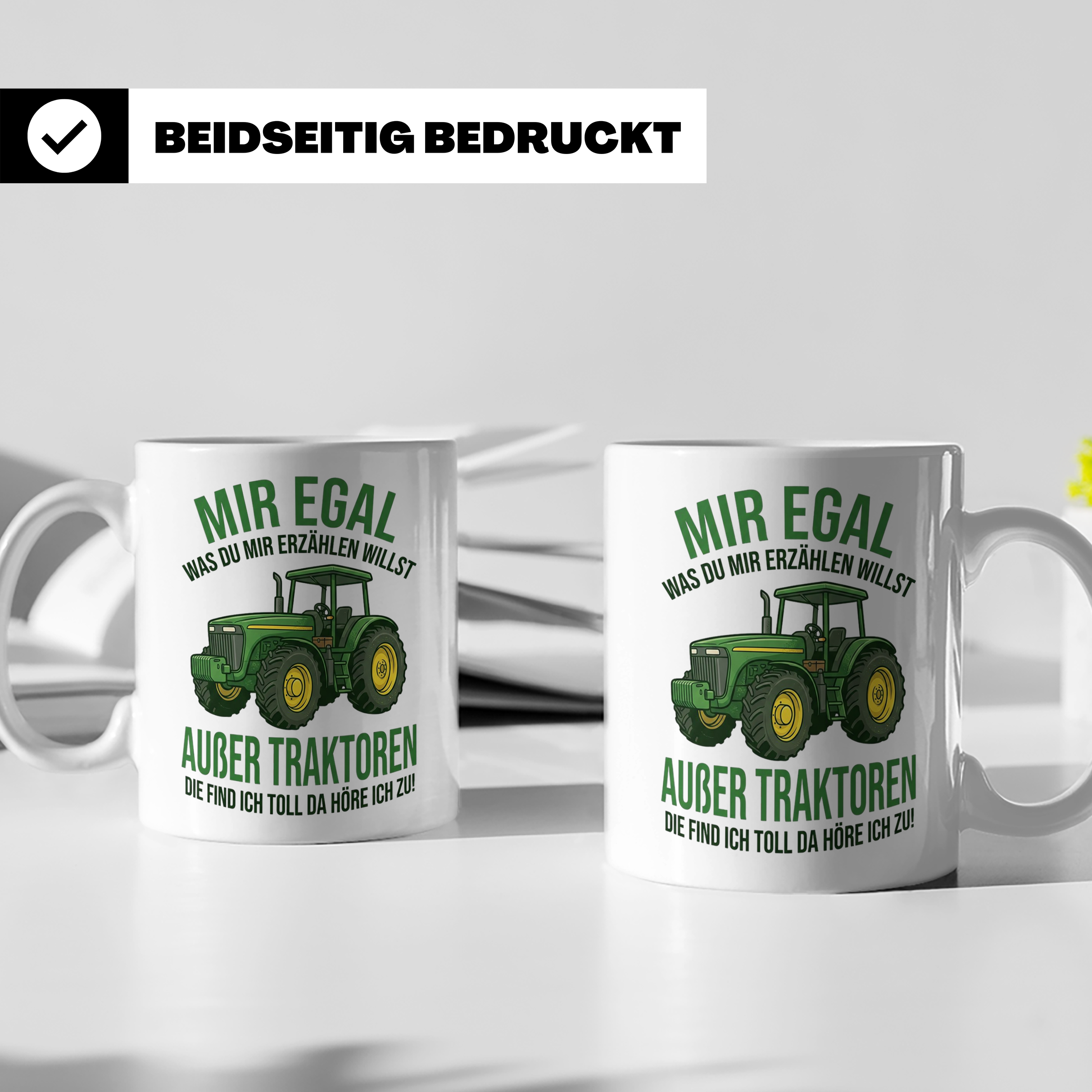 Traktor Tasse mit Spruch Mir egal außer Traktoren | Geschenk – Weiß [farbe:weiß]