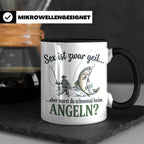 Angler Tasse mit lustigem Spruch Sex ist geil Angeln. Gesche – Schwarz [farbe:schwarz]