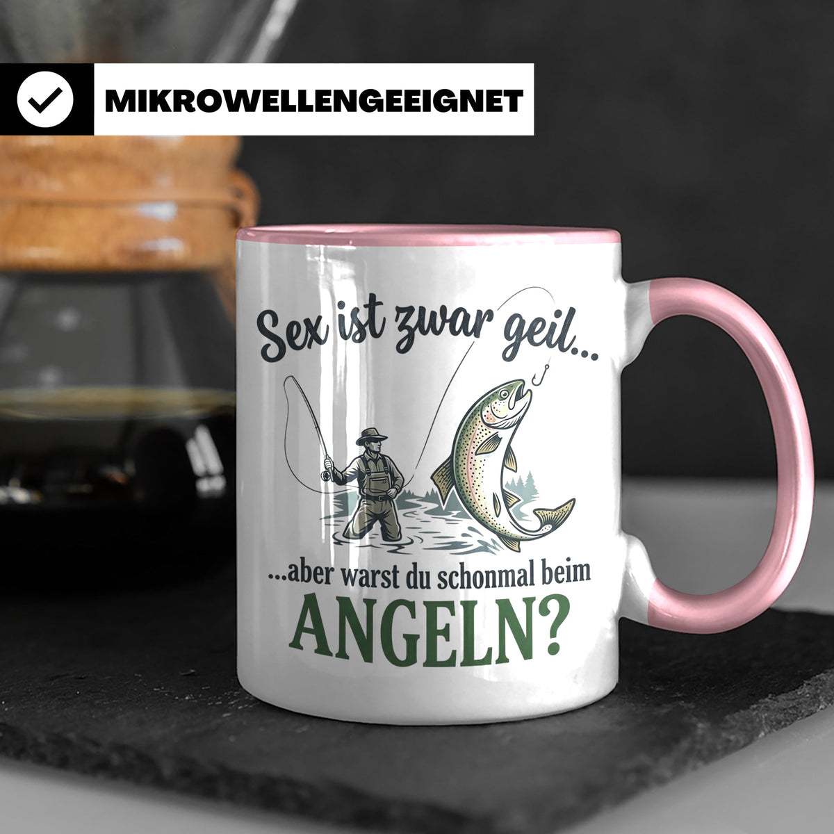 Angler Tasse mit lustigem Spruch Sex ist geil Angeln. Gesche – Rosa [farbe:rosa]