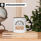 Jäger Tasse - Wir Werden Alle Gleich Geboren - Jagdmotive Geschenkidee für Jäger & Jagdliebhaber - Gewehr Jagdzubehör Geschenk